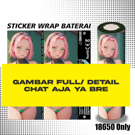 

Storyelly Pelindung Baterai Stiker Wrap 18650 Waifu Naruto Nar14 Garskin Stiker Custom Fullbody Bisa COD