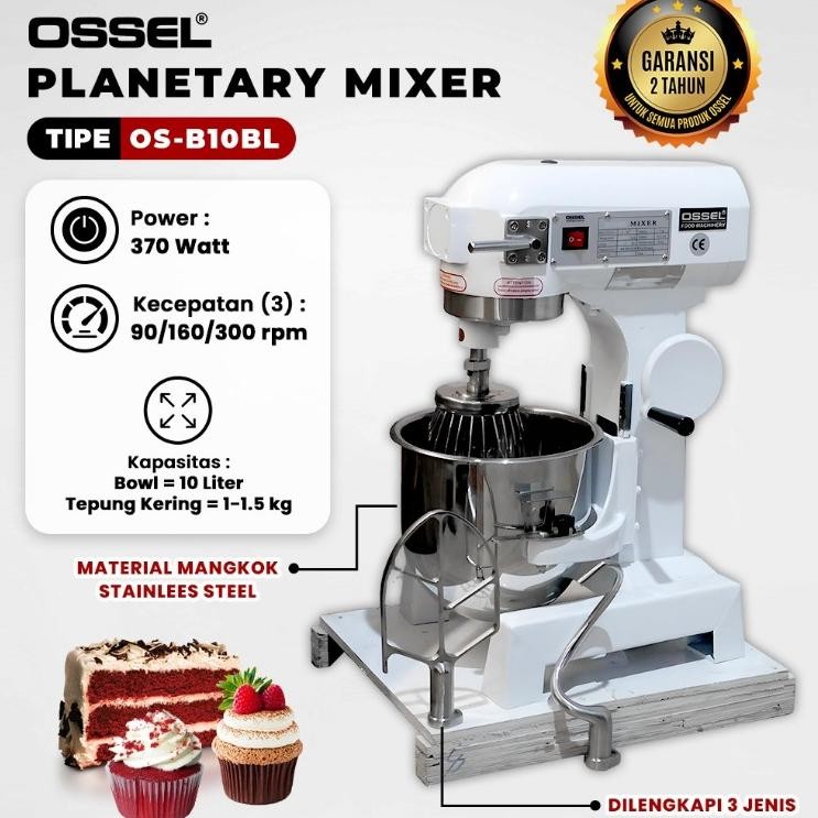 OSSEL Planetary Mixer Kue 10 Liter Mixer Pengaduk Adonan Roti Mixer Donat Mixer Planetary B10 OSSEL 