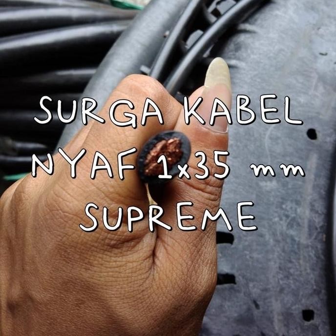 Nyaf 1X35 Mm Supreme/ Nyaf 1 X 35 Mm/ Kabel Serabut 35 Mm/ Nyaf 35Mm