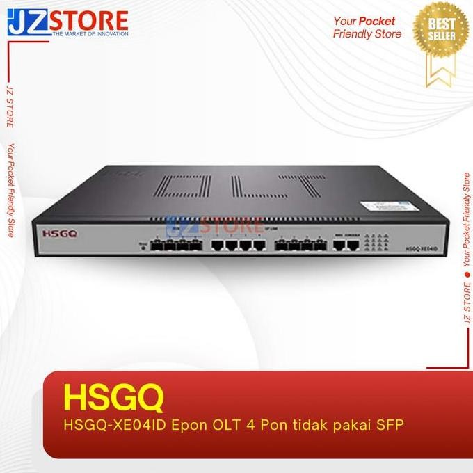 Hsgq Olt Epon 4 Pon Hsgq Xe04Id Uplink 10G New Stok