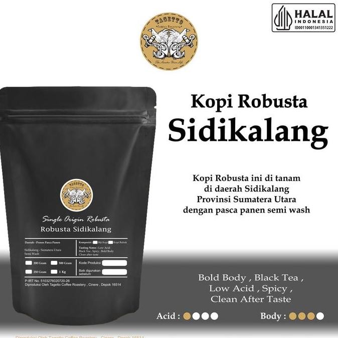 

READY TAGETTO FINE ROBUSTA SIDIKALANG 200GR - BIJI & BUBUK KOPI KUAT AROMA KHAS LOKAL