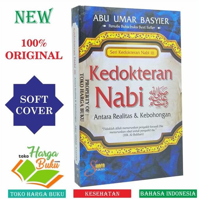 Kedokteran Nabi Antara Realitas dan Kebohongan Seri Kedokteran Nabi