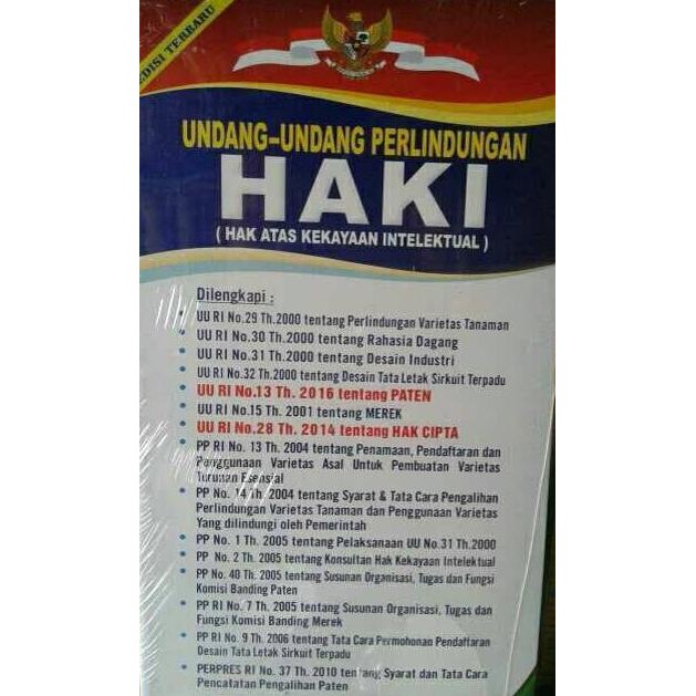 UU Perlindungan HAKI UU RI th 2016 T Paten. UU no 28 Th 2014 Hak Cipta