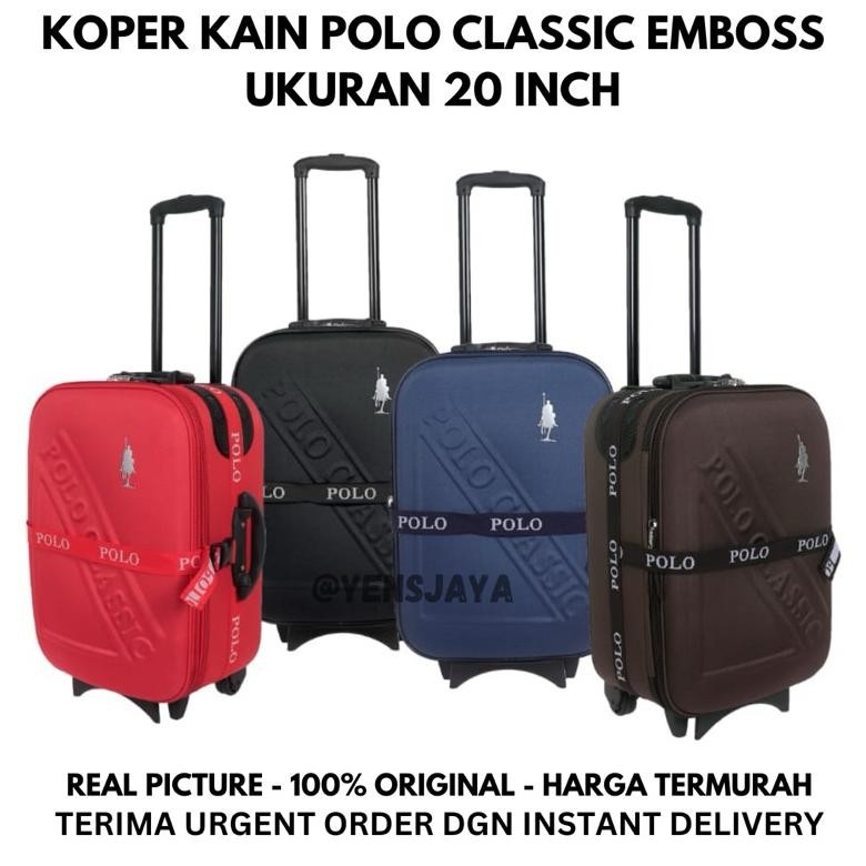 Terlaris Koper Kain Polo Classic 20 Inch Emboss - Koper Kabin Kain - Koper Polo Original 100% - Kope