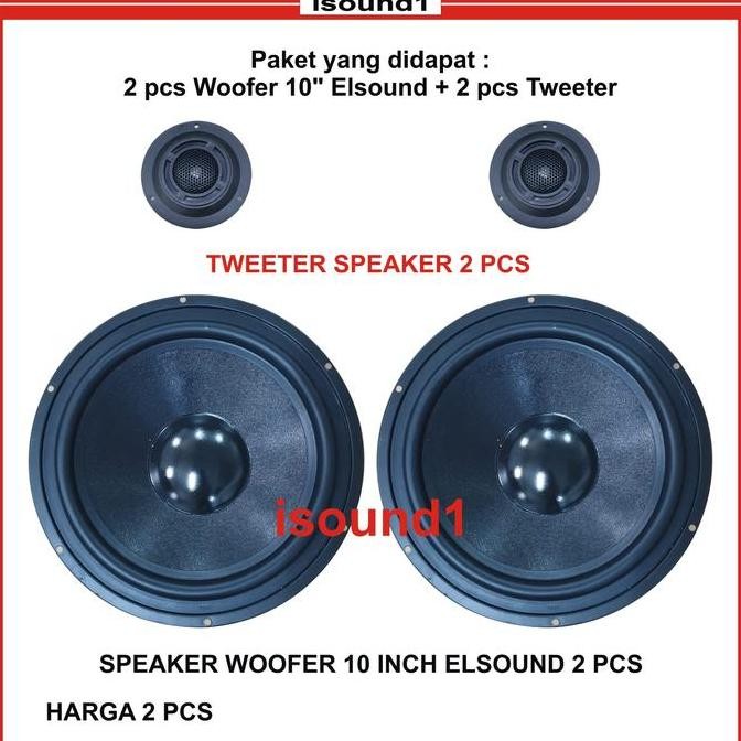 Promo 2Pcs Woofer 10 Inch + 2 Tweeter Speaker Elsound Woofer Mantap