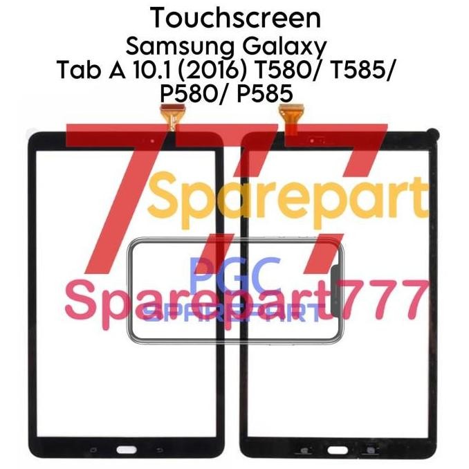 TERMURAH - Touchscreen Samsung Tab A 10.1 2016 / T580 / T585 / P585 / P585Y