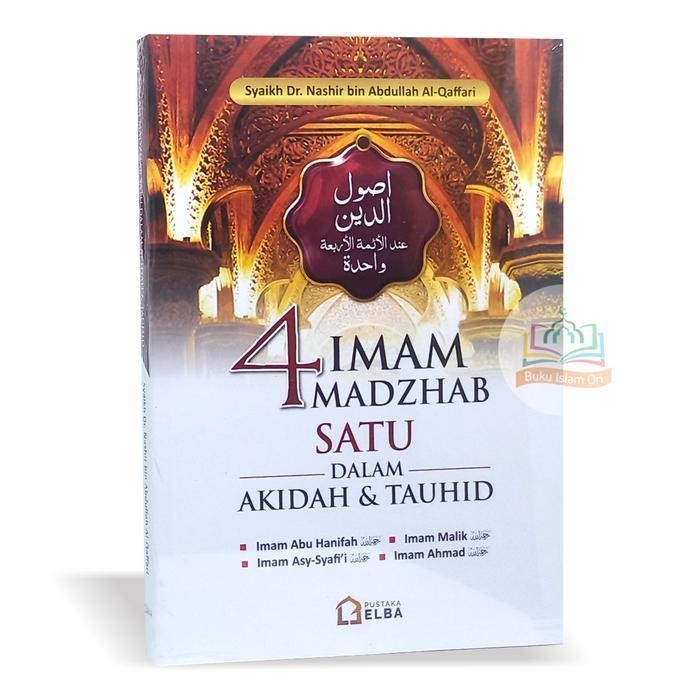

IK 4 Imam Madzhab Satu dalam Akidah dan Tauhid - Pustaka Elba