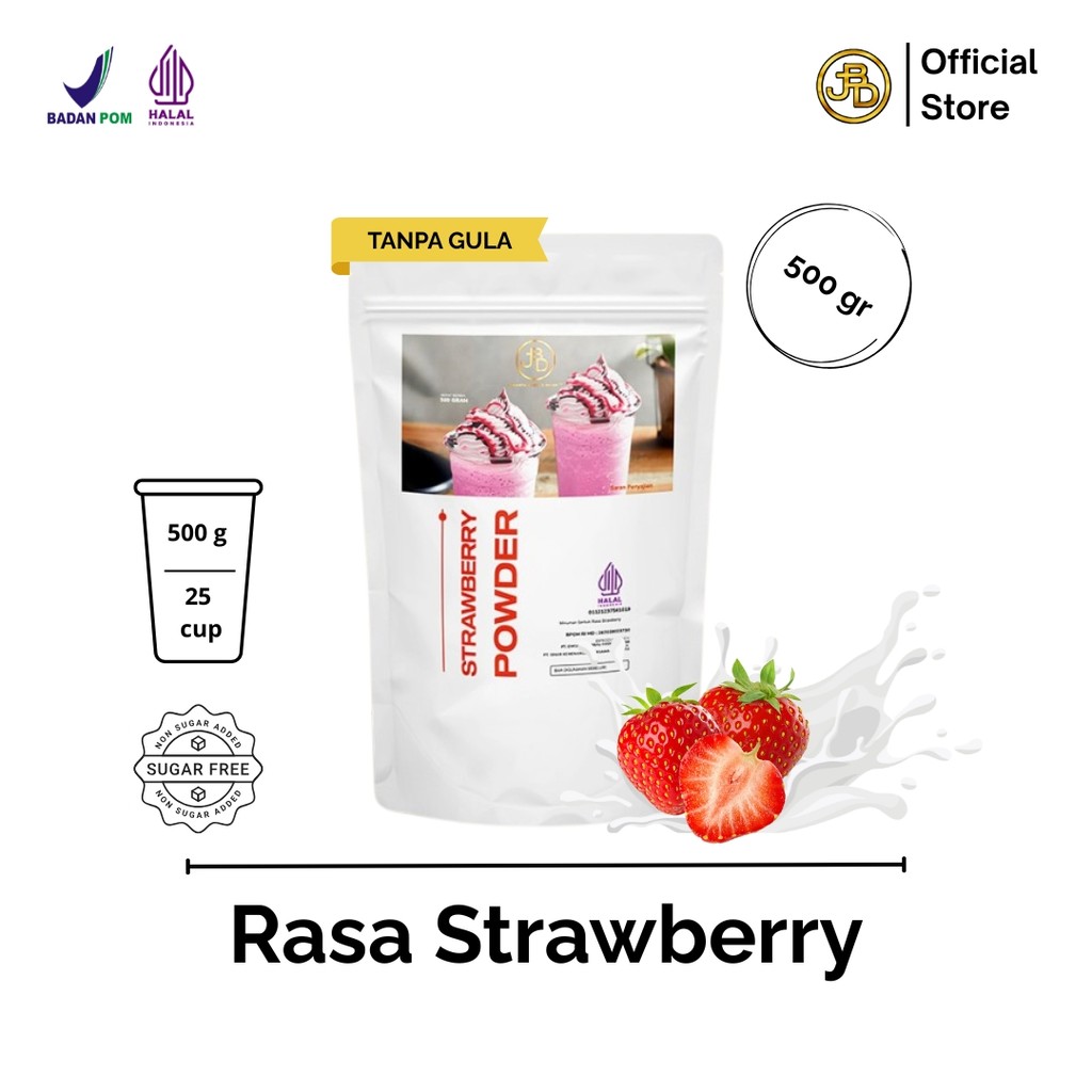 

JBD Premium Strawberry Powder Bubuk Minuman Rasa Strawberry Milkshake 500gram BPOM Halal
