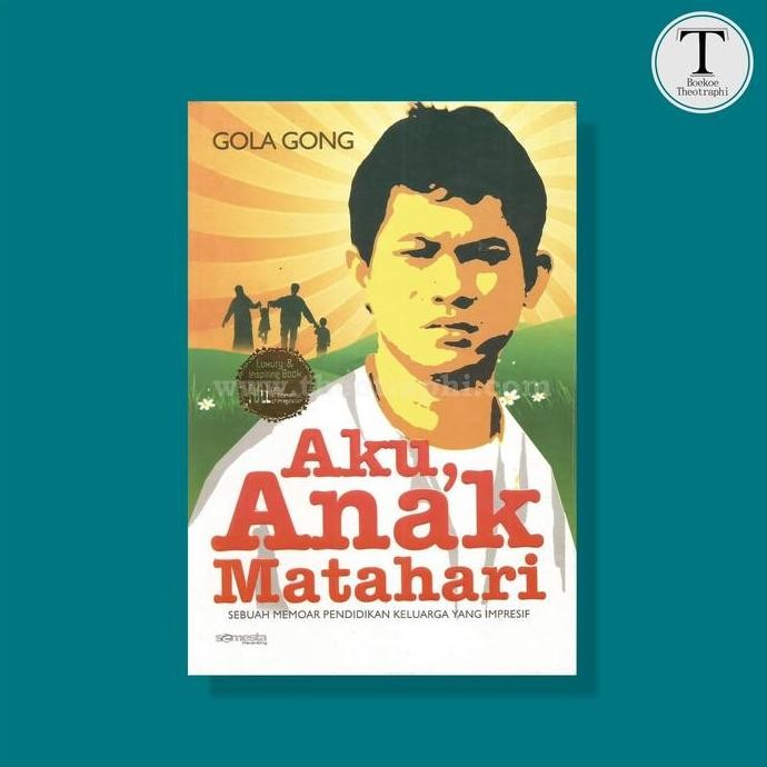 Aku, Anak Matahari - Gola Gong