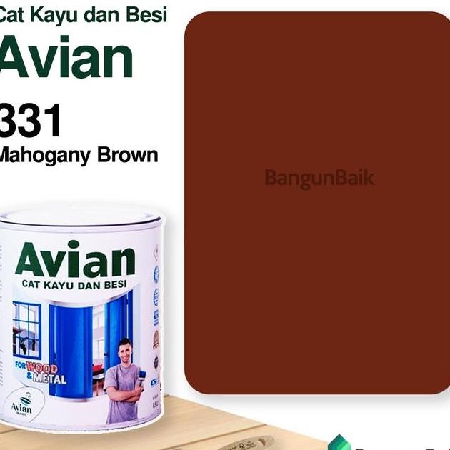Avian 331 Mahogany Brown Cat Minyak Kayu Besi