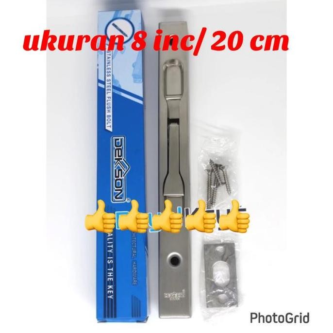 Flush Bolt Dekkson 040 Sss/ Flush Bolt Dekkson 8 Inch/ Grendel Tanam