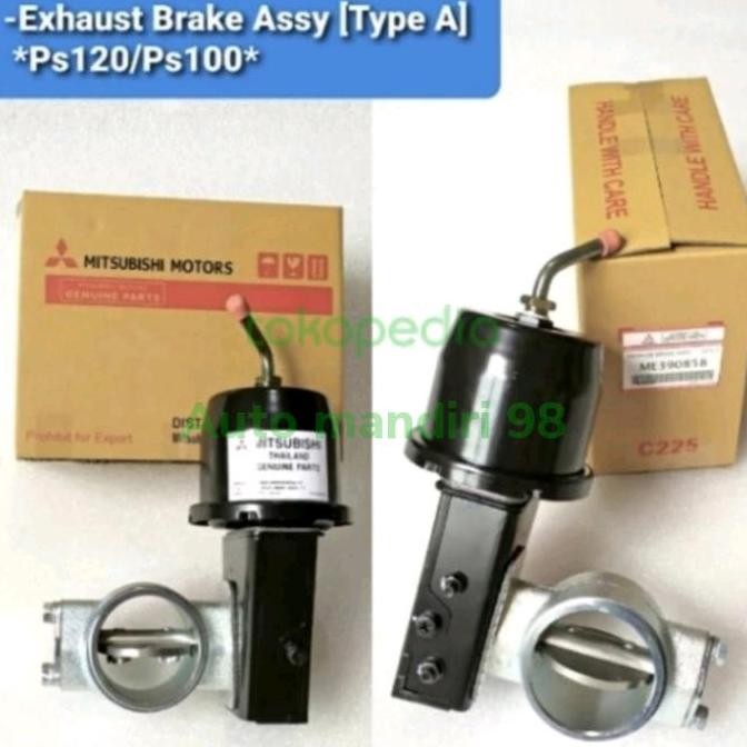EXHAUST BRAKE ASSY PS 110/ PS 120 (ASLI) ME398