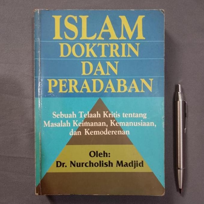 ISLAM DOKTRIN DAN PERADABAN - DR. NURCHOLISH MADJID - Buku Bekas Murah Original - K6