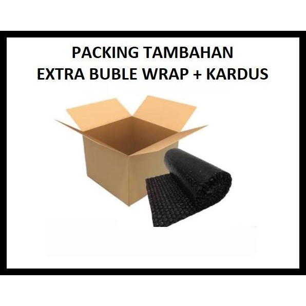 

BEST DEAL PACKING TAMBAHAN EXTRA BUBLE WRAP + KARDUS !!!!!!