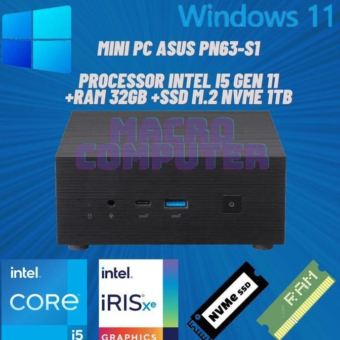 BEBAS ONGKIR - MINI PC ASUS i5 GEN 11 || WIN 11 +RAM +SSD || ASUS PN63 S1