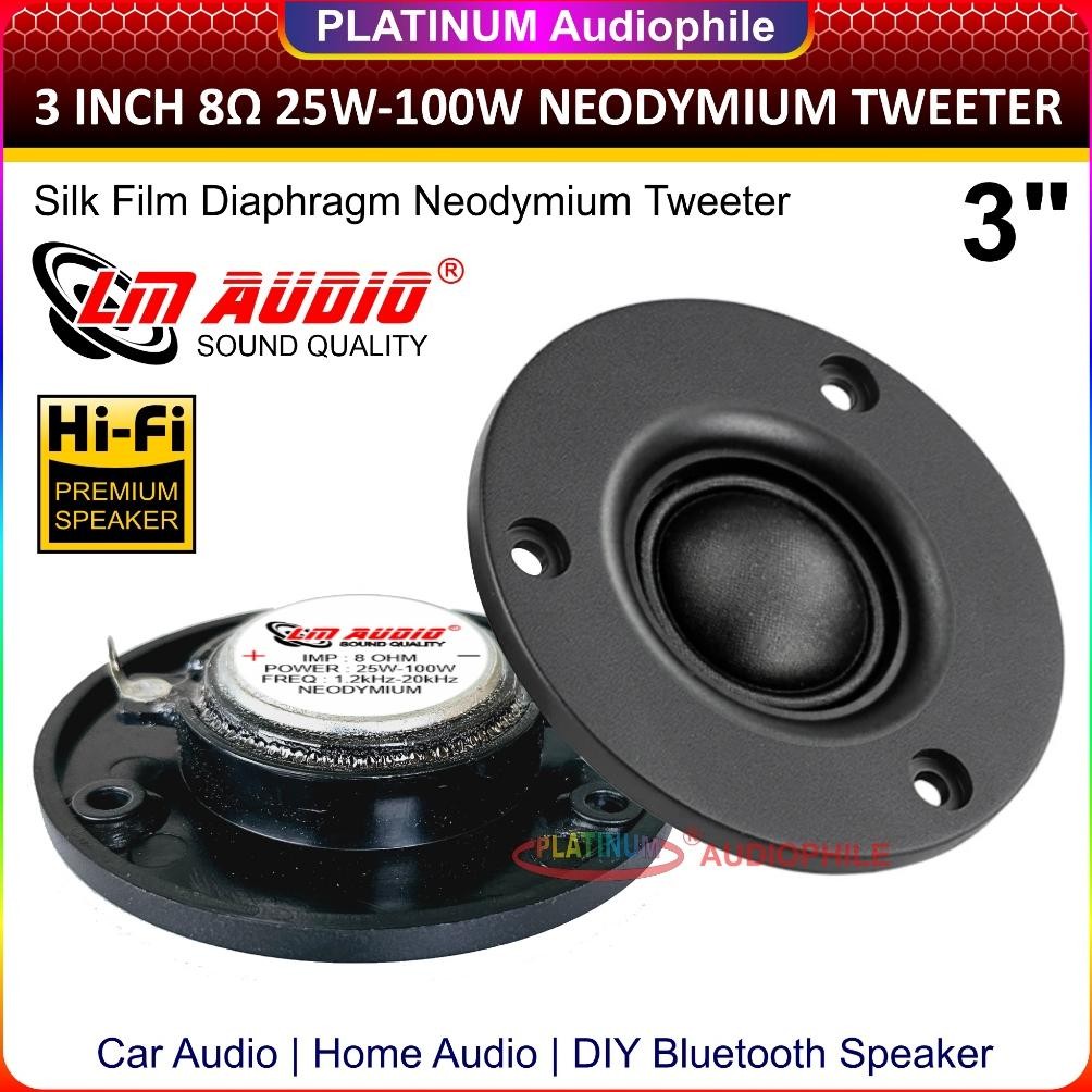 Tweeter 3 Inch 74mm 8 ohm 100W Silk Film Dome Neodymium Tweter Speaker LM-300R DiM