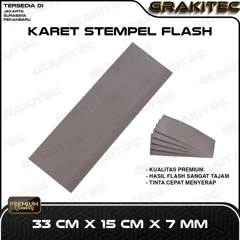 

Model Baru Karet Stempel Flash 33 CM X 15 CM X 7 MM GRAKITEC ,.