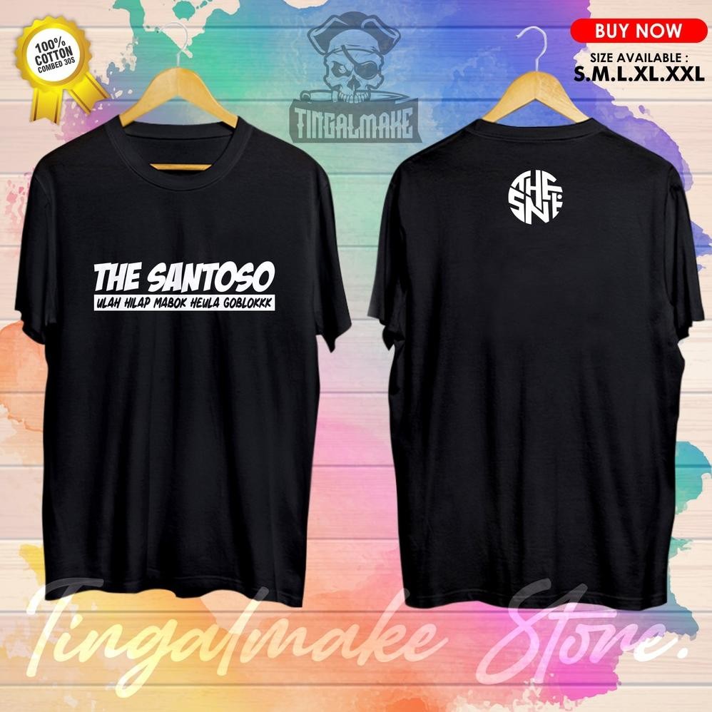 Promo Kaos The Santoso Goblokers Kaos Goblokers Kaos Terbaik