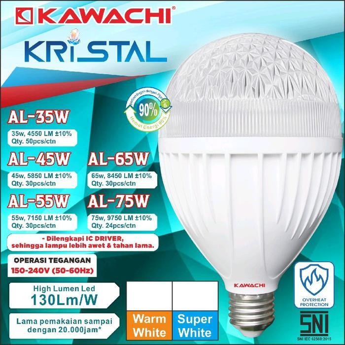 Kawachi Kristal Lampu Bohlam Led 35W 45W 55W 65W 75 Watt Cahaya Putih / Kuning Warm White 3000K Kual