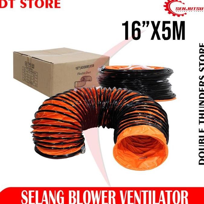 SENJUTSU SELANG BLOWER VENTILATOR 16"X5MTR FLEXIBLE DUCT HOSE 16INCH X 5METER ORIGINAL DAN TERPERCAY