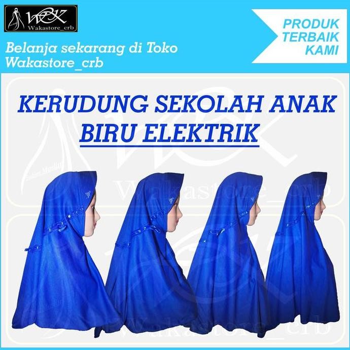 (Expert) Kerudung Hijab Sekolah Anak Warna BIRU ELEKTRIK TK SD SMP SMA DEWASA