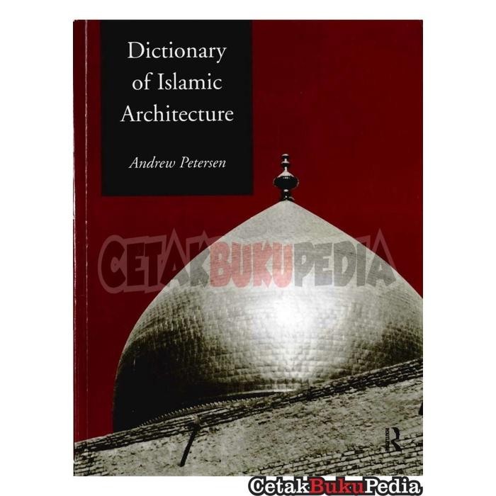 Fisik Dictionary of Islamic Architecture