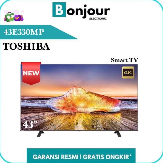 TV 43 Inch Toshiba 43E330MP 4K UHD Smart TV Toshiba 43E330MP 43 Inci [ORI]