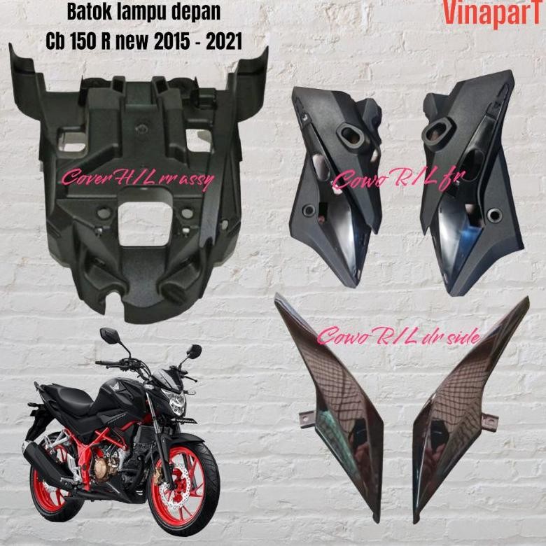 COWL FRONT SIDE R L COVER BATOK MIKA LAMPU DEPAN REFLEKTOR HONDA CB 150 R NEW LED K15G 2015-2021