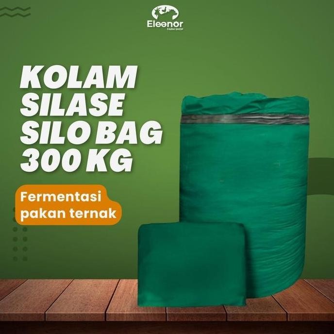 KOLAM SILASE SILO BAG KOLAM PAKAN FERMENTASI TERNAK KAMBING DOMBA SAPI 300KG ORIGINAL DAN TERPERCAYA