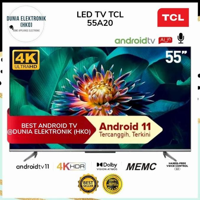 TERMURAH - LED TV TCL 55A20 55" 55 INCH SMART TV ANDROID 11 4K UHD