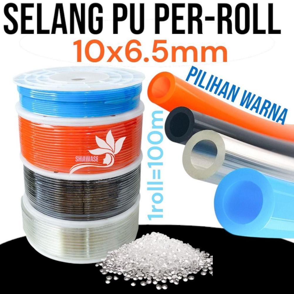 SELANG PU 10X6.5MM/SELANG PU 10MM/SELANG PU 10x6.5mm/SELANG PU per-roll aSt