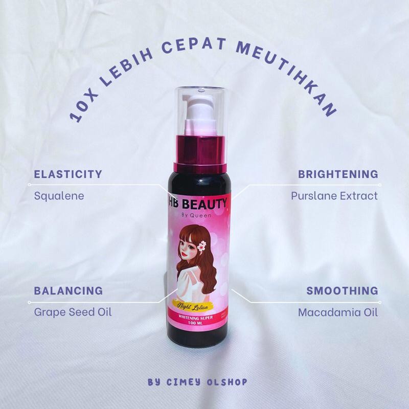 Putih Lotion Beauty H7 & H10 Malam By Queen Dosis Tinggi Terbaru Best Quality 100% Original