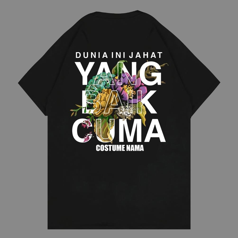 Promo ( Gratis Nama ) Kaos Costume Dunia Ini Jahat Kaos Distro Costume Cotton Kaos Design Sendiri