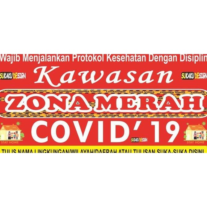 ready BANNER / SPANDUK KAWASAN ZONA MERAH COVID - DESIGN SUKAKU