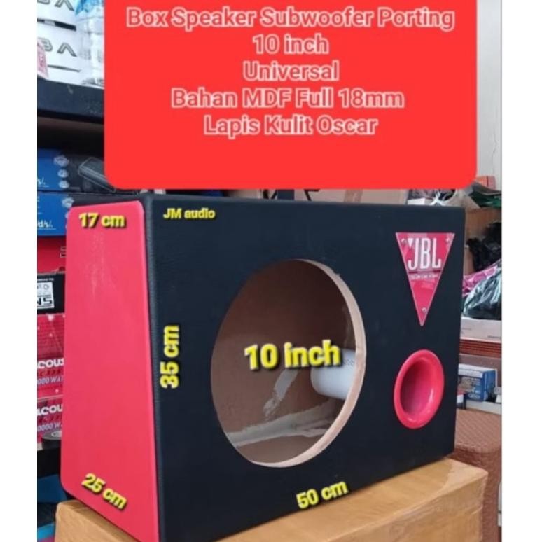 Box Speaker SUBwoofer 10inch Porting Universal Bahan MDF Full Tebal 18MM Dilapis Kulit Oscar DiM