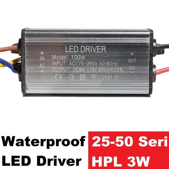 LED DRIVER WATERPROOF 100W 600 MA RANGKAIAN SERI 25-50 HPL 3W 600MA