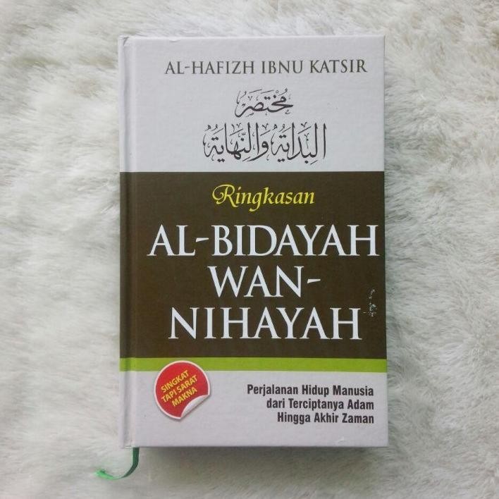 

Buku Ringkasan Al Bidayah Wan Nihayah Penerbit : Pustaka As-Sunnah DiM