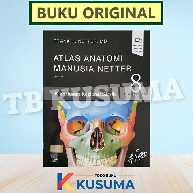ATLAS ANATOMI MANUSIA NETTER EDISI 8 - PENDEKATAN REGIONAL KLASIK