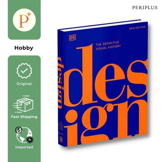 Design : The Definitive Visual History - 9780241631782