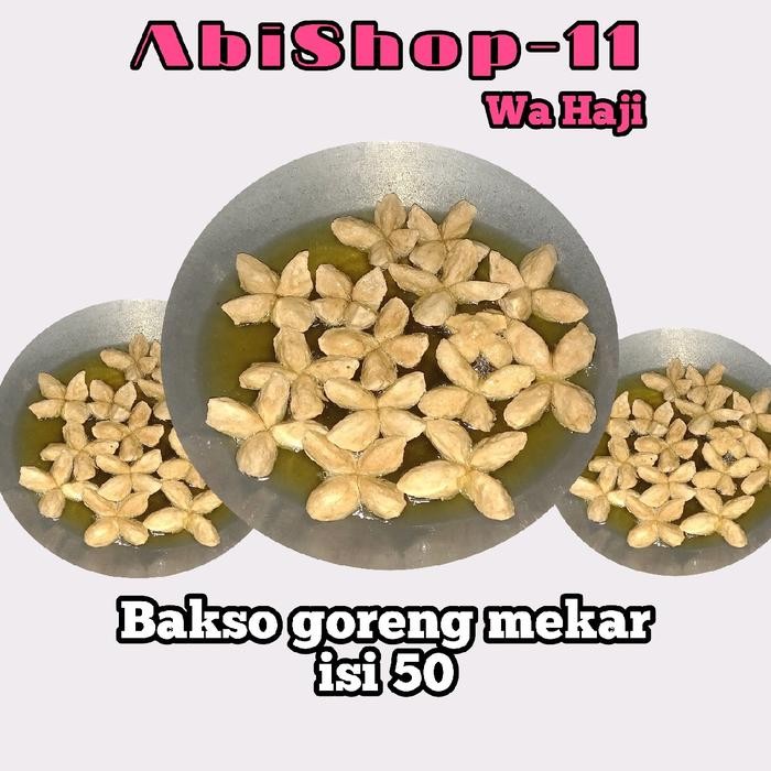 

New ISI 50-BAKSO GORENG MEKAR MENTAH,RASA Daging AYAM Baso Instan Food