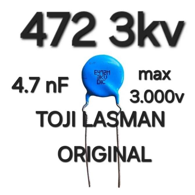 ( 472 3KV )  CAPASITOR  KAPASITOR 4.7 4,7 NF 4.7NF 4,7NF NANO 2KV 1KV 2.000  3.000 V VOLT  MILAR MER