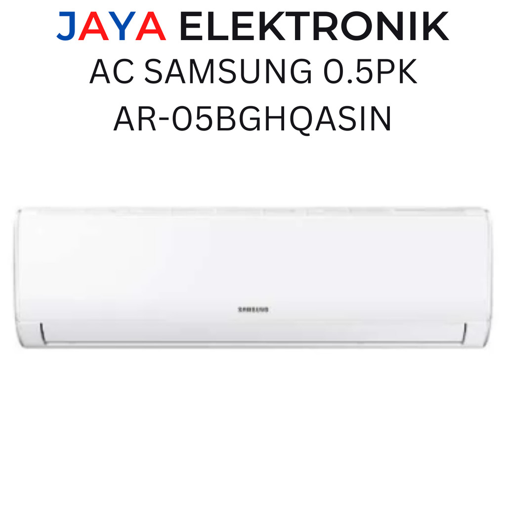 AC SAMSUNG SINGKAWANG AR-05BGHQASIN (0.5 PK)