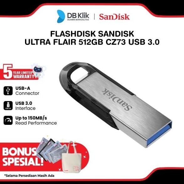 NEW Flashdisk SanDisk Ultra Flair CZ73 512GB Usb 3.0 Metal SDCZ73-512G-G46