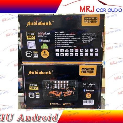 Head unit Android Audiobank AB-6911 Premium Ram 2/32 VC IPS DSP