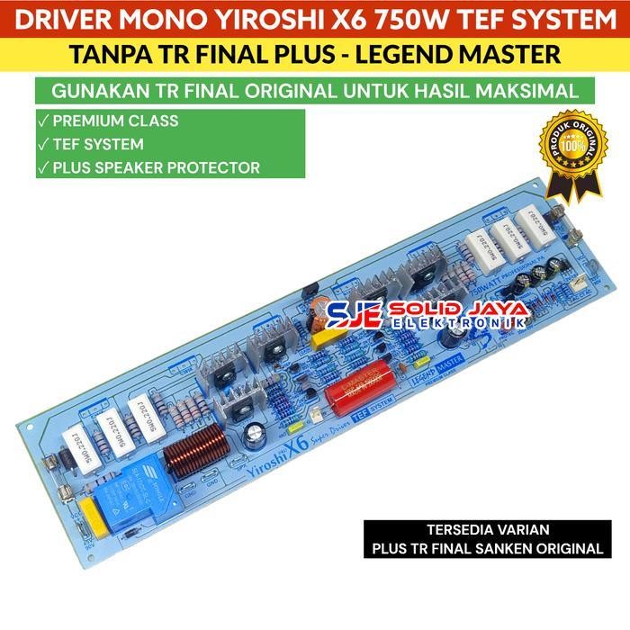 KIT DRIVER POWER YIROSHI X6 750W POWER AMPLIFIER X 6 TANPA TR FINAL