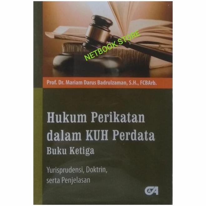 Terbaru Hukum Perikatan Dalam Kuh Perdata Buku Ketiga: Yurisprudensi, Doktrin Ready