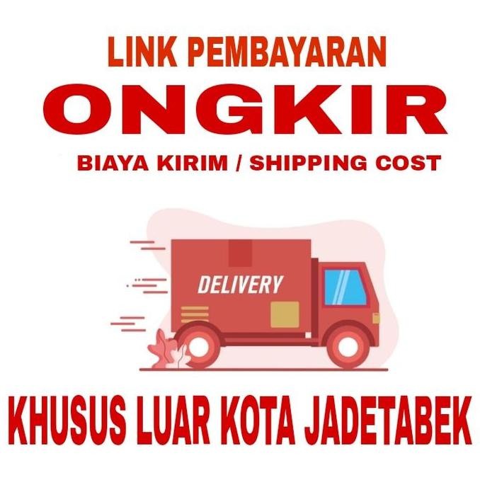

Premium Khusus Ongkir Tambahan Pengiriman diluar Kota Jadetabek