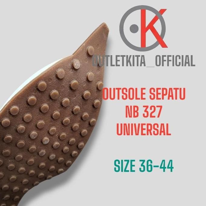 Promo.. Outsole Sepatu Nb 327 Size 36-43 Ni-22