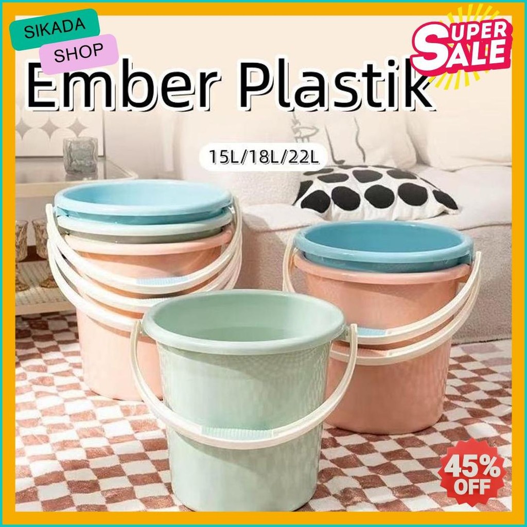 Diskon 50% Ember Plastik 15L/18L/22L - Ember Ekstra Tebal Ember Plastik Ember Cucian Rumah Tangga