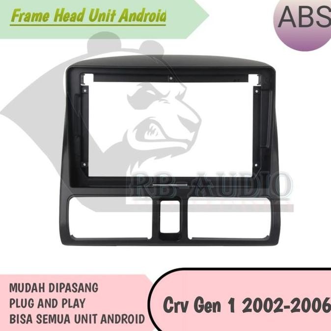 '' Frame Head Unit Android Honda Crv 2002 - 2007 Gen 2 9 Inch ''